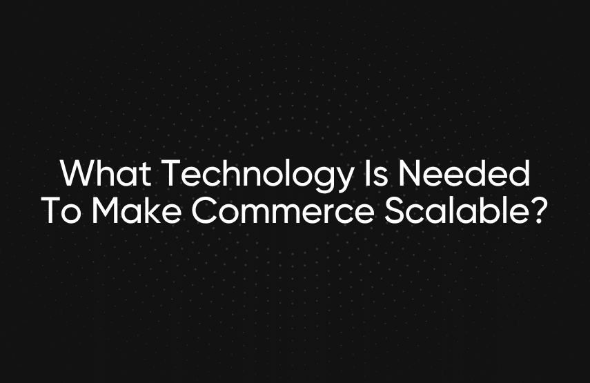 technology scale commerce