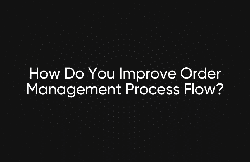 order management process flow