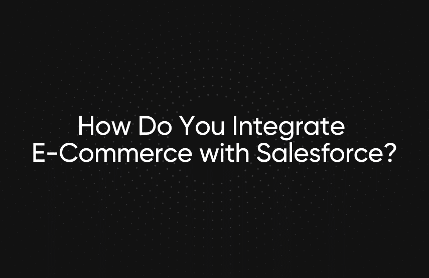 salesforce e-commerce integration