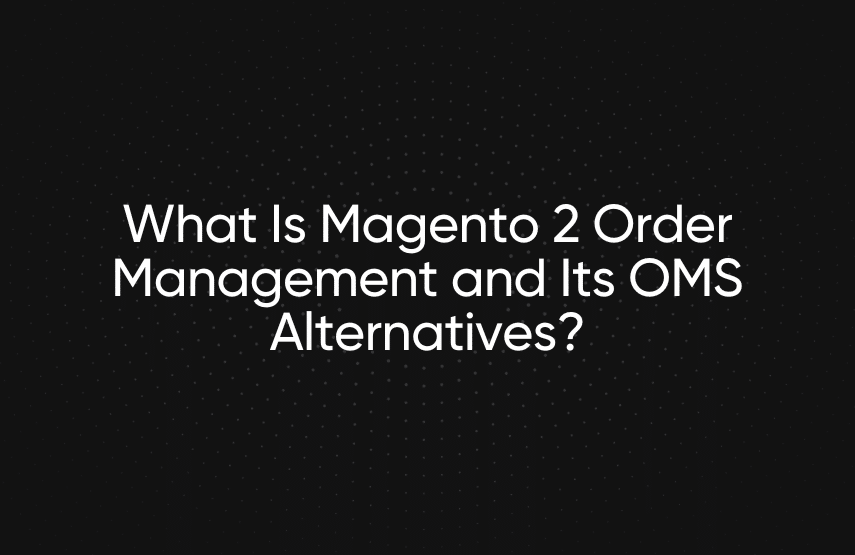 magento 2 order management