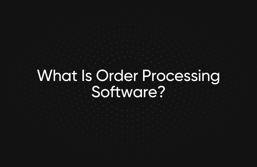 order-processing-software