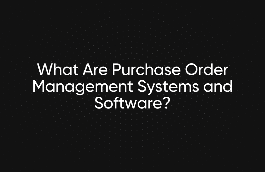 purchase order management system and software