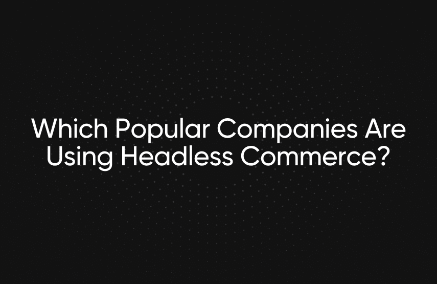 headless companies