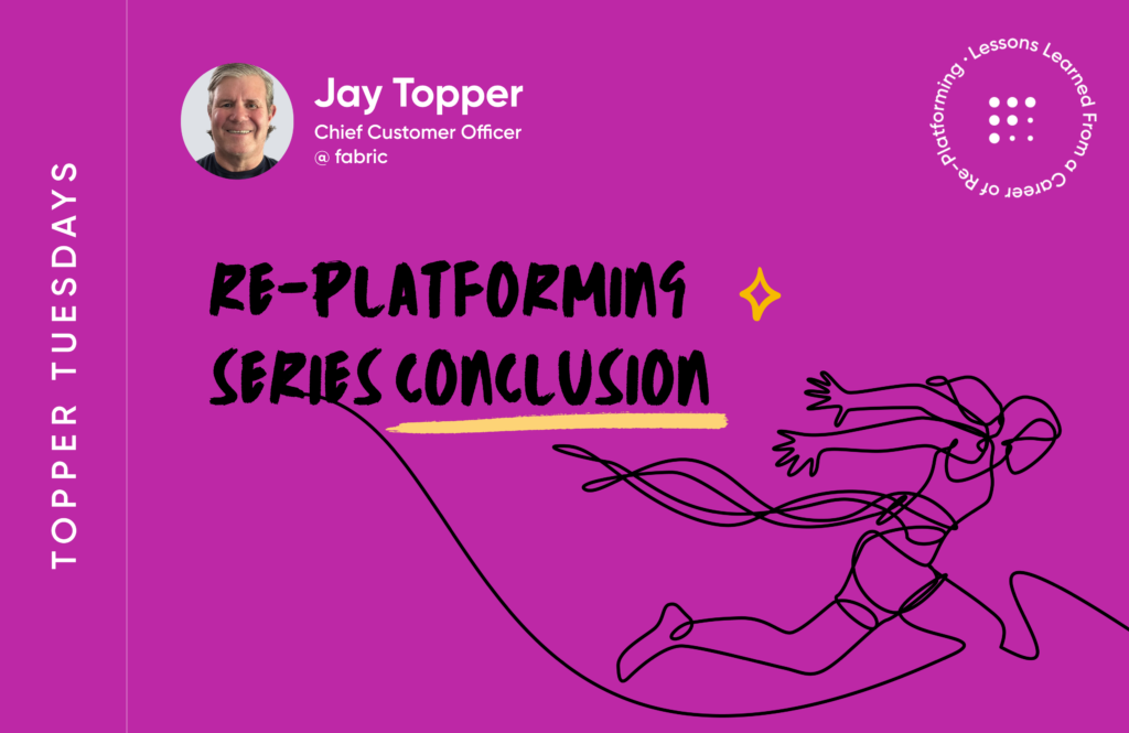 Blog - Topper Tuesday: Re-platforming Series Conclusion